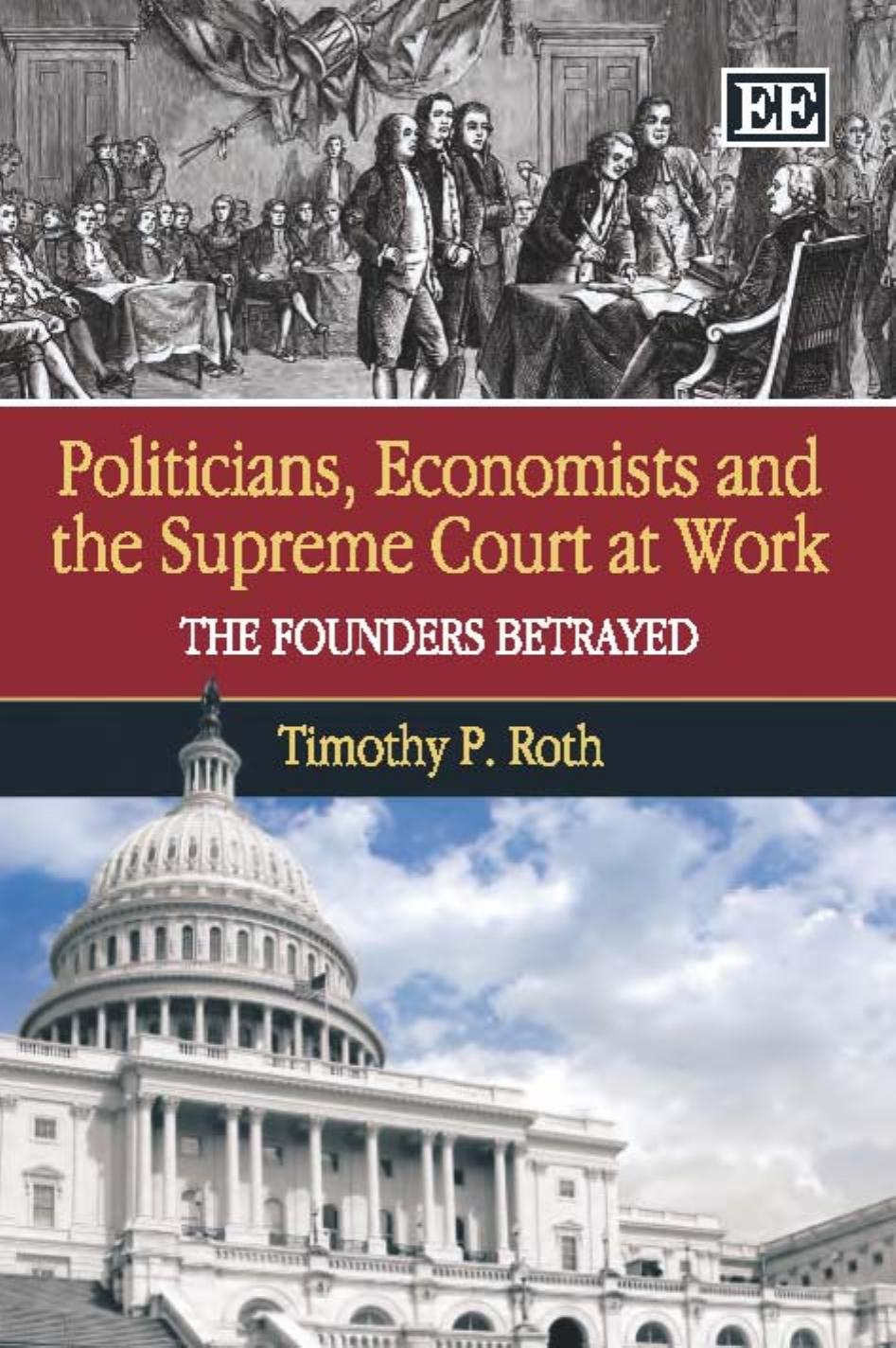 Politicians, Economists and the Supreme Court at Work