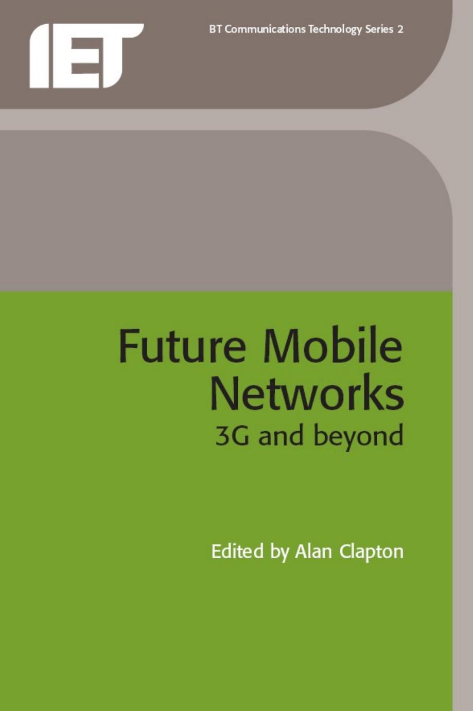 Future Mobile Networks: 3G and beyond