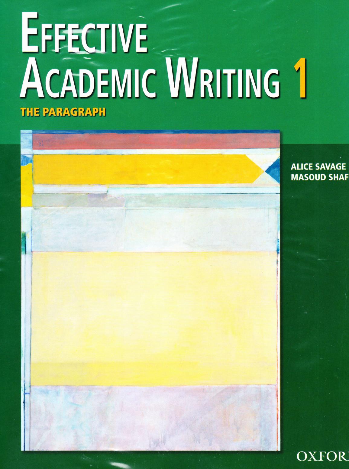 Effective Academic Writing 1 Student Book. The Paragraph (v. 1)