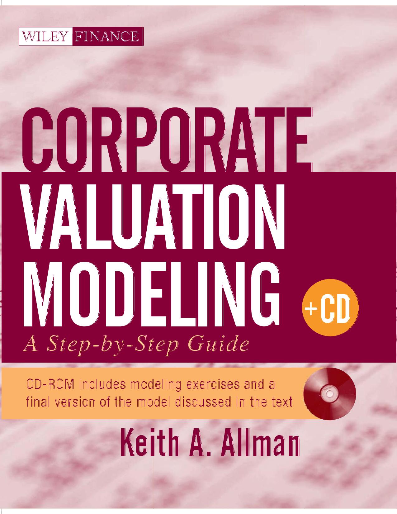 Corporate Valuation Modeling: A Step-by-Step Guide (Wiley Finance)