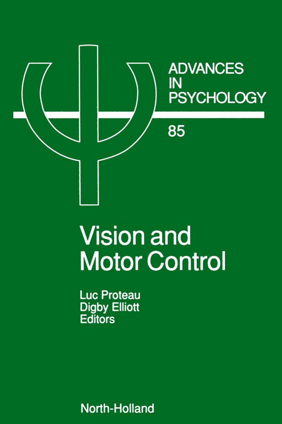 (Advances in Psychology 85) Luc Proteau and Digby Elliott (Eds.)