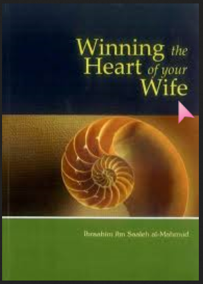 Winning the Heart of Your Wife