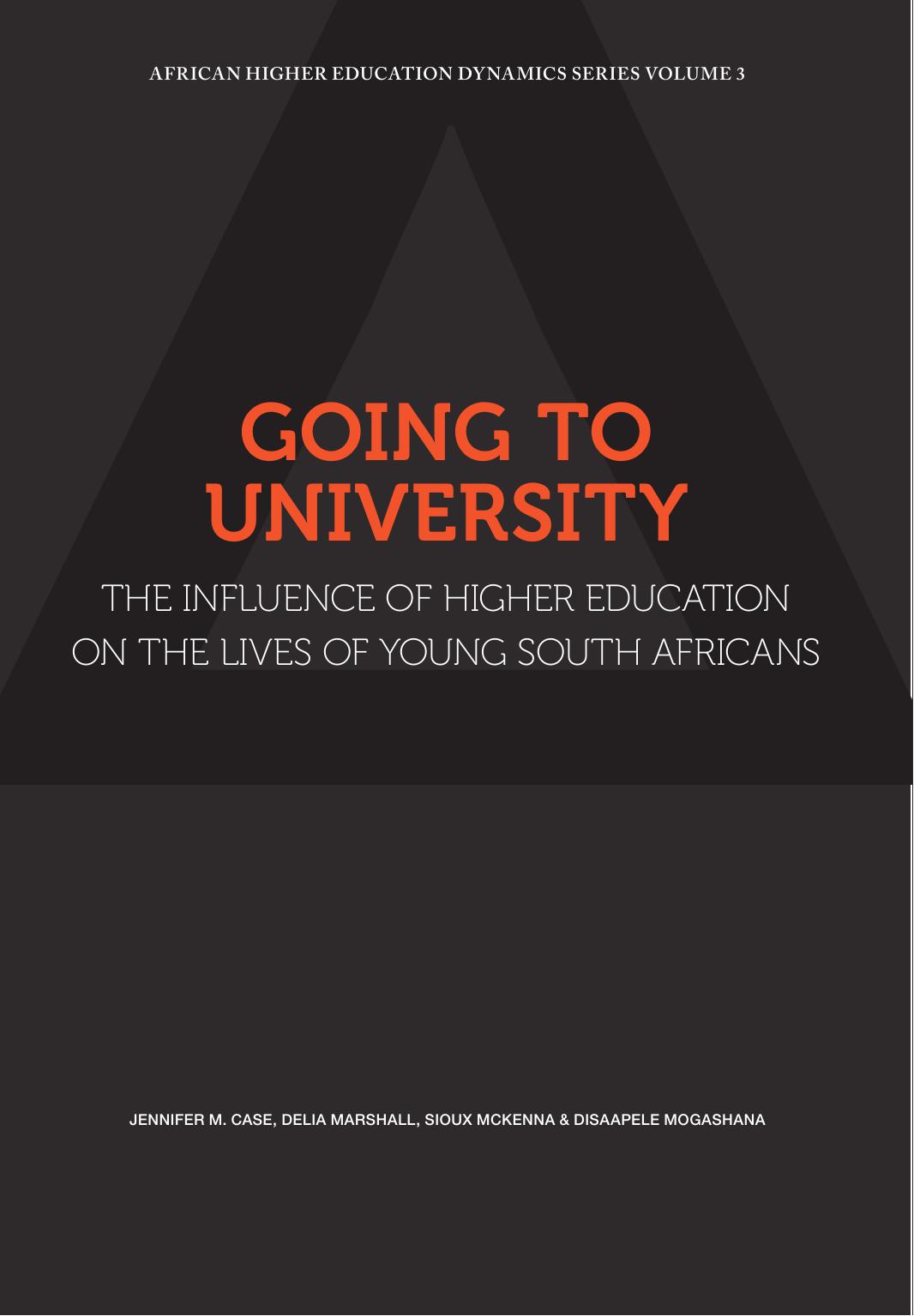 Going to University: The Influence of Higher Education on the Lives of Young South Africans