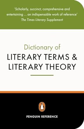 The Penguin Dictionary of Literary Terms and Literary Theory