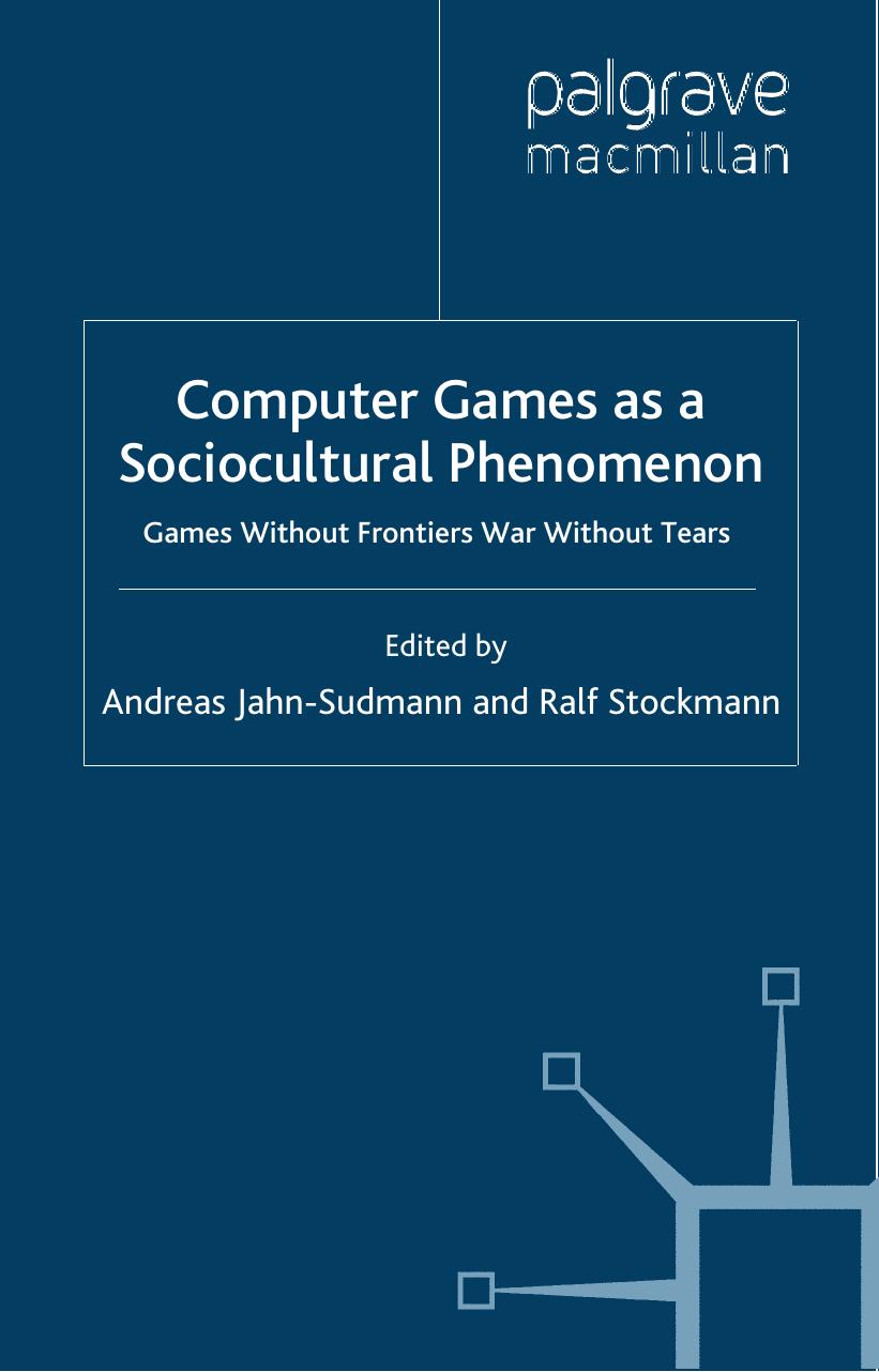 Computer Games as a Sociocultural Phenomenon