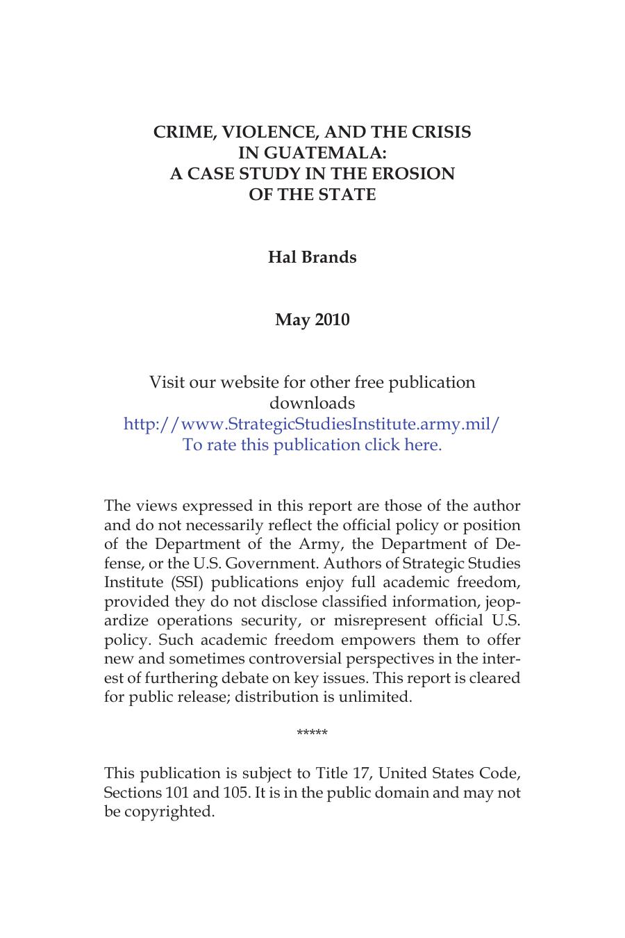 Crime, Violence, and the Crisis in Guatemala: A Case Study in the Erosion of the State
