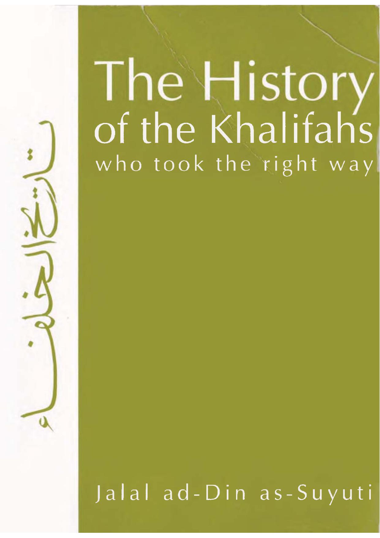 Kalamullah.Com | The History Of The Khalifahs who Took The Right Way By Shaykh Jalaluddin Suyuti