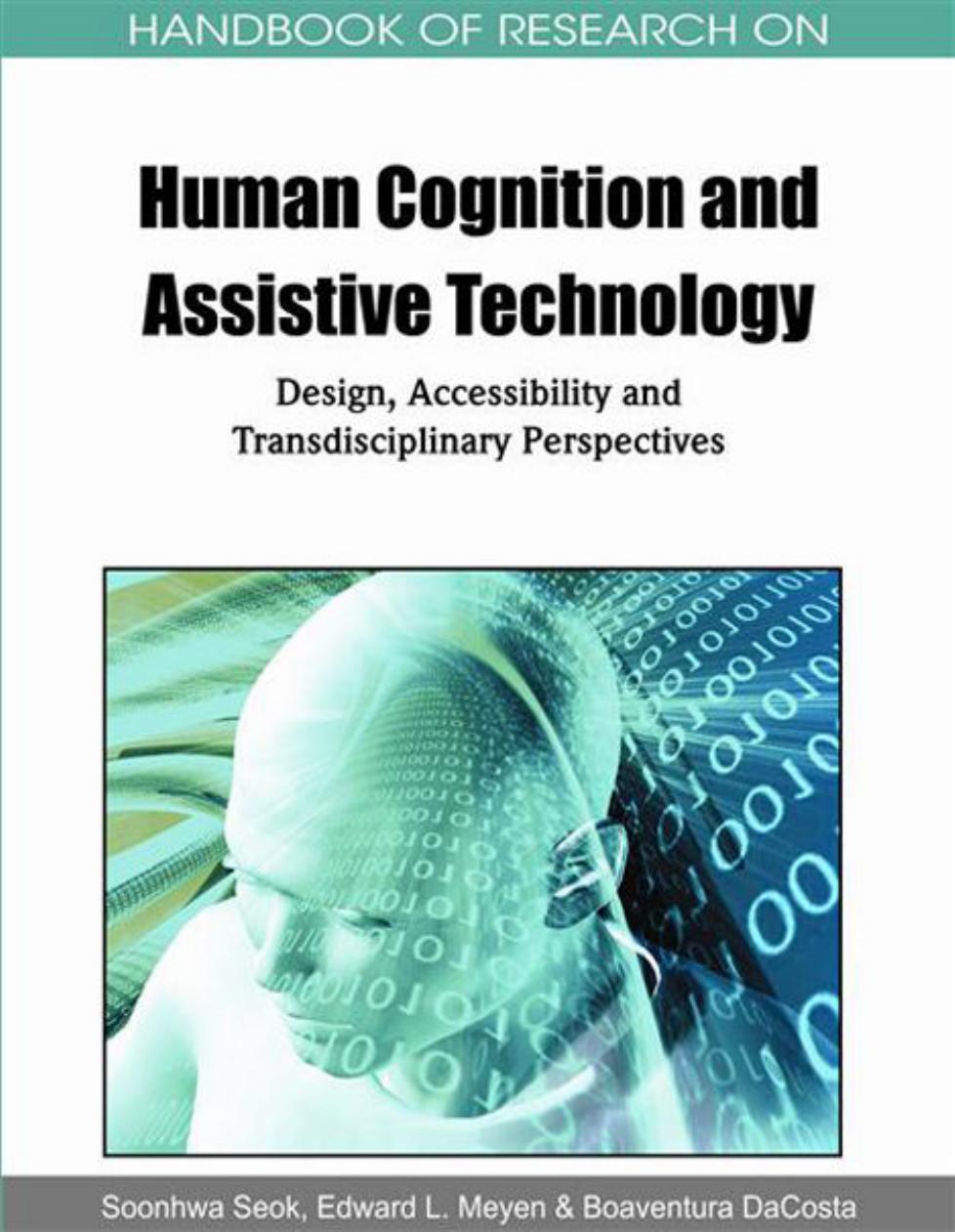 Handbook of Research on Human Cognition and Assistive Technology: Design, Accessibility and Transdisciplinary Perspectives