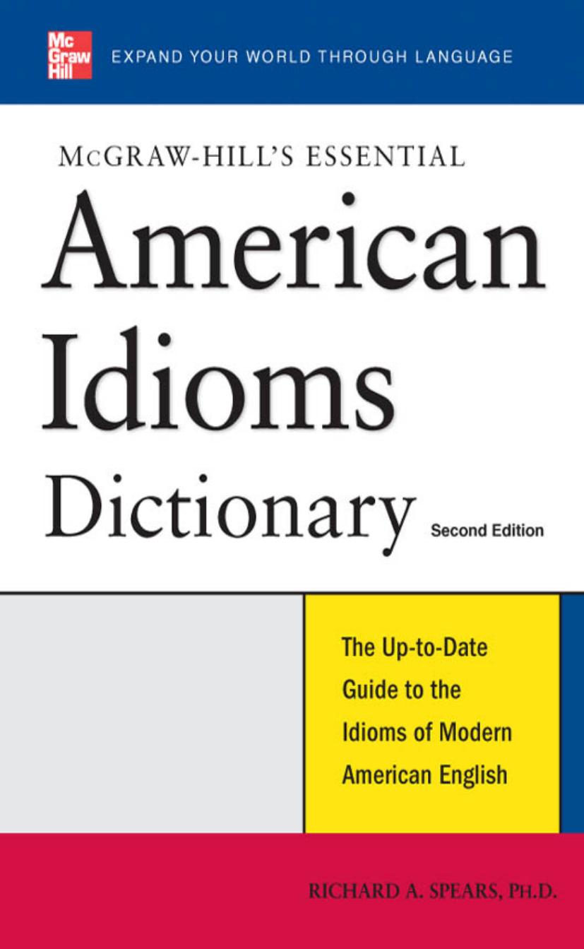 McGraw-Hill’s Essential American Idioms Dictionary