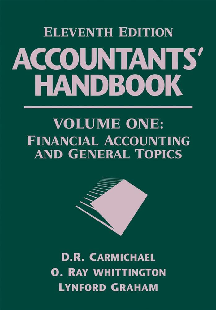 Accountants' Handbook, Financial Accounting and General Topics (Accountants' Handbook Vol. 1)-11th ed