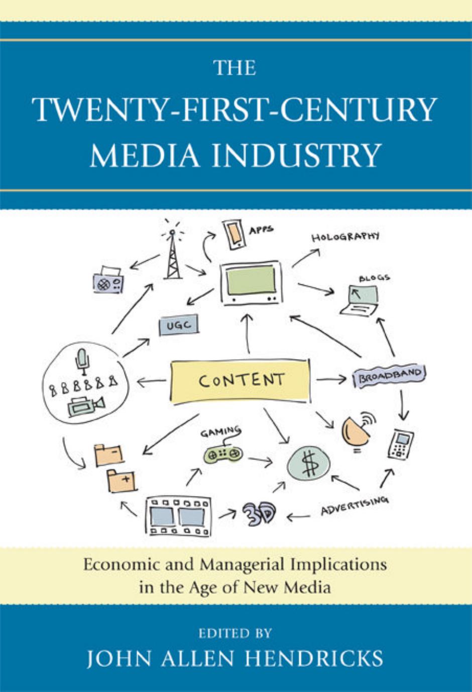 The Twenty-first-century Media Industry