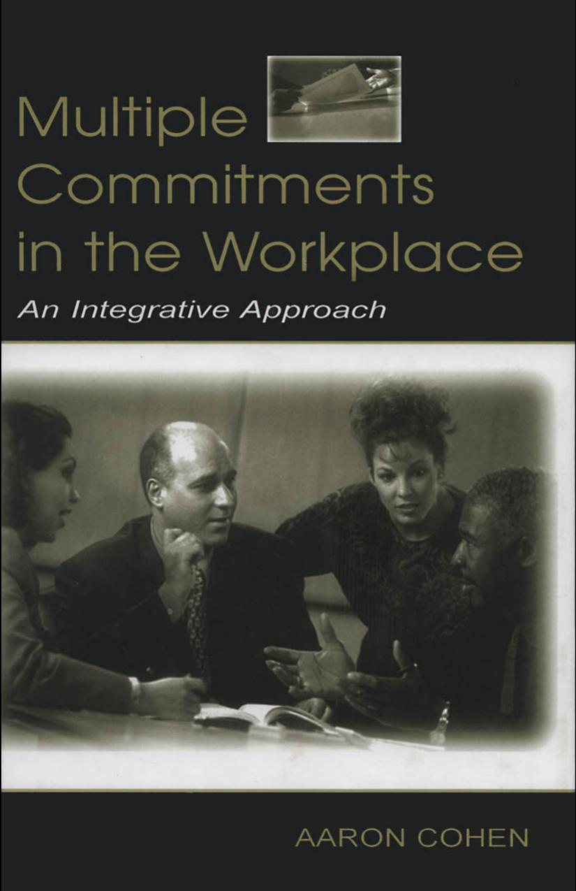 Multiple Commitments in the Workplace: An Integrative Approach (Series in Applied Psychology)
