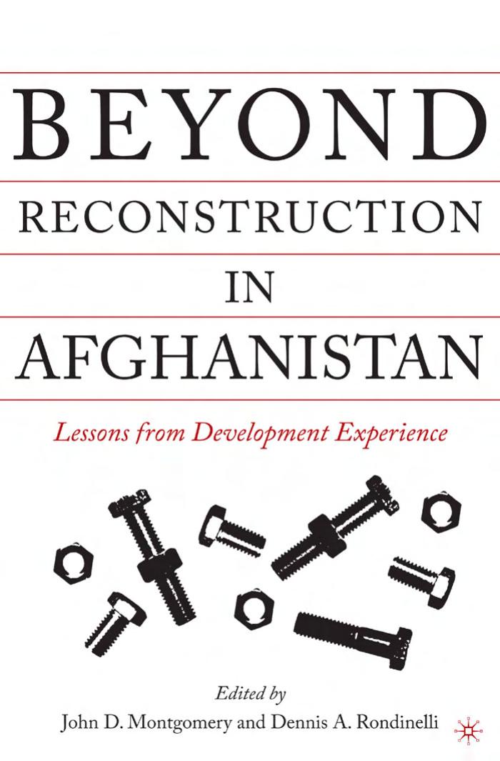 BEYOND RECONSTRUCTION IN AFGHANISTAN: Lessons form Development Experience
