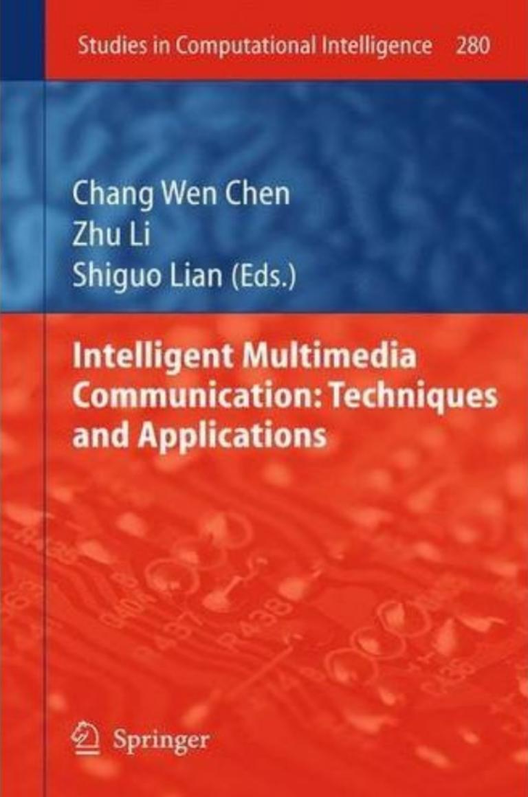 Intelligent Multimedia Communication: Techniques and Applications (Studies in Computational Intelligence, 280)
