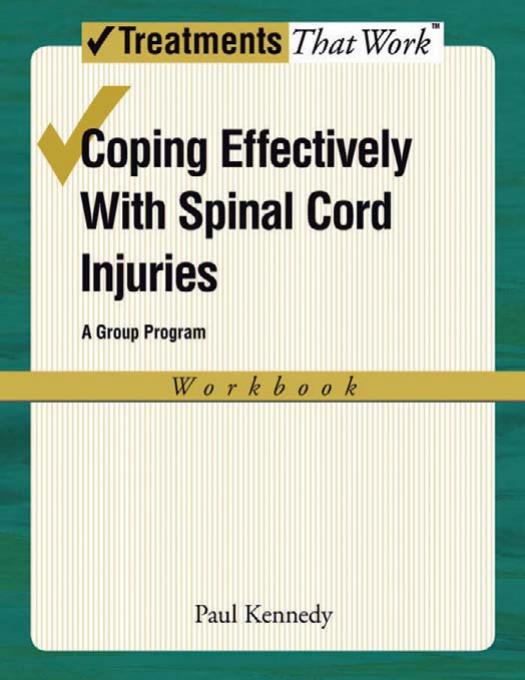 Coping Effectively With Spinal Cord Injuries: A Group Program Therapist Guide