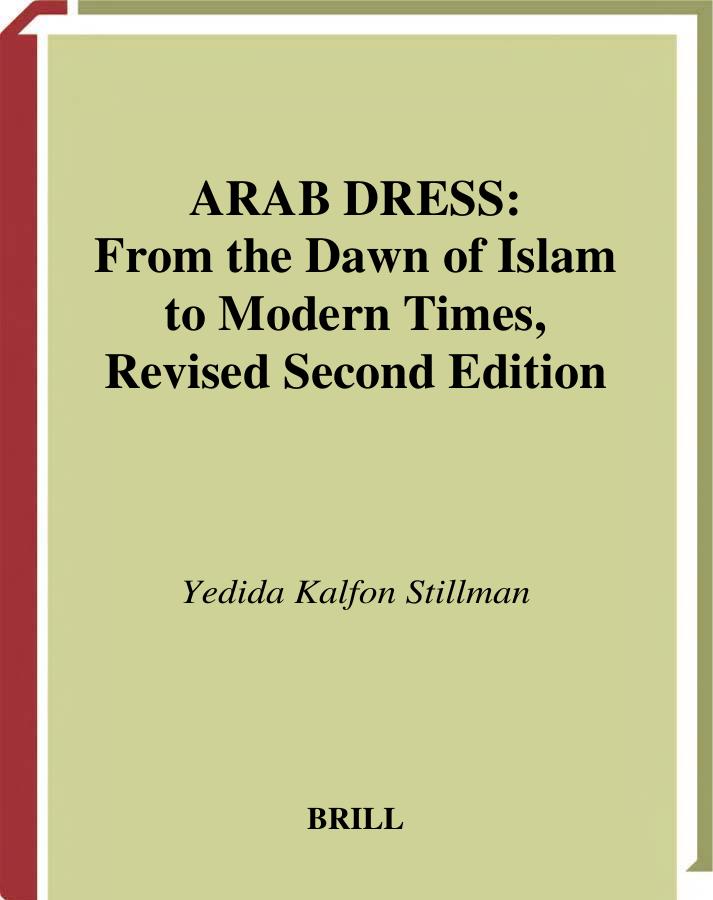 Arab Dress: A Short History — From the Dawn of Islam to Modern Times