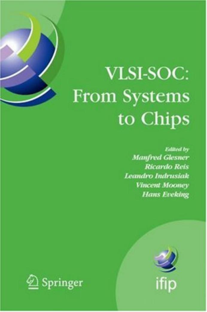 VLSI-SoC: From Systems to Chips (IFIP TC 10/WG 10.5 Twelfth International Conference on Very Large Scale Integration of System on Chip)