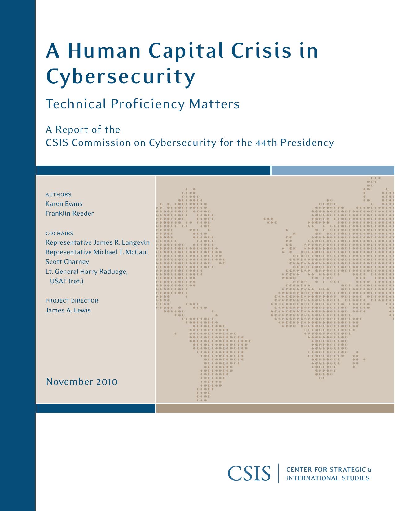 A Human Capital Crisis in Cybersecurity: Technical Proficiency Matters