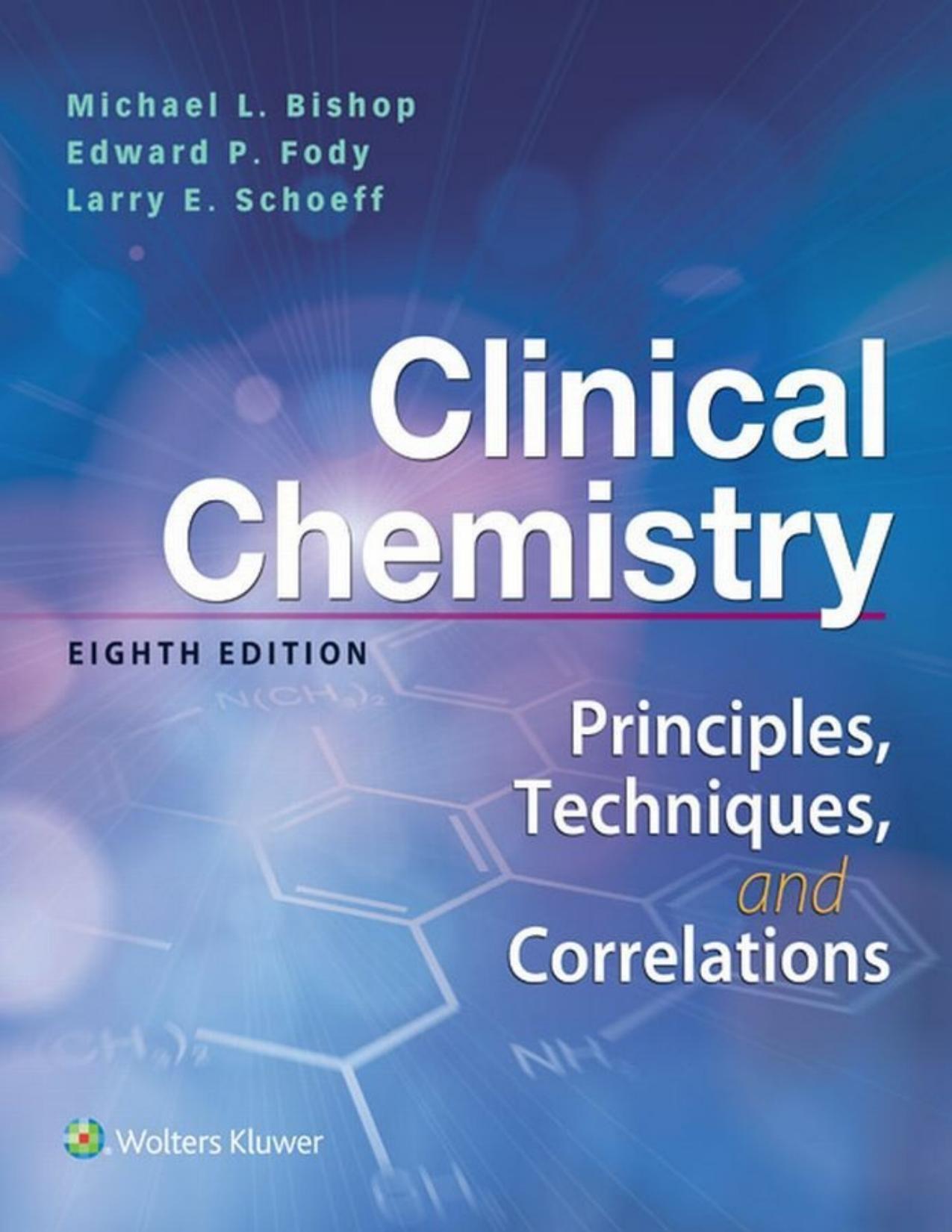 Clinical chemistry : principles, techniques, and correlations