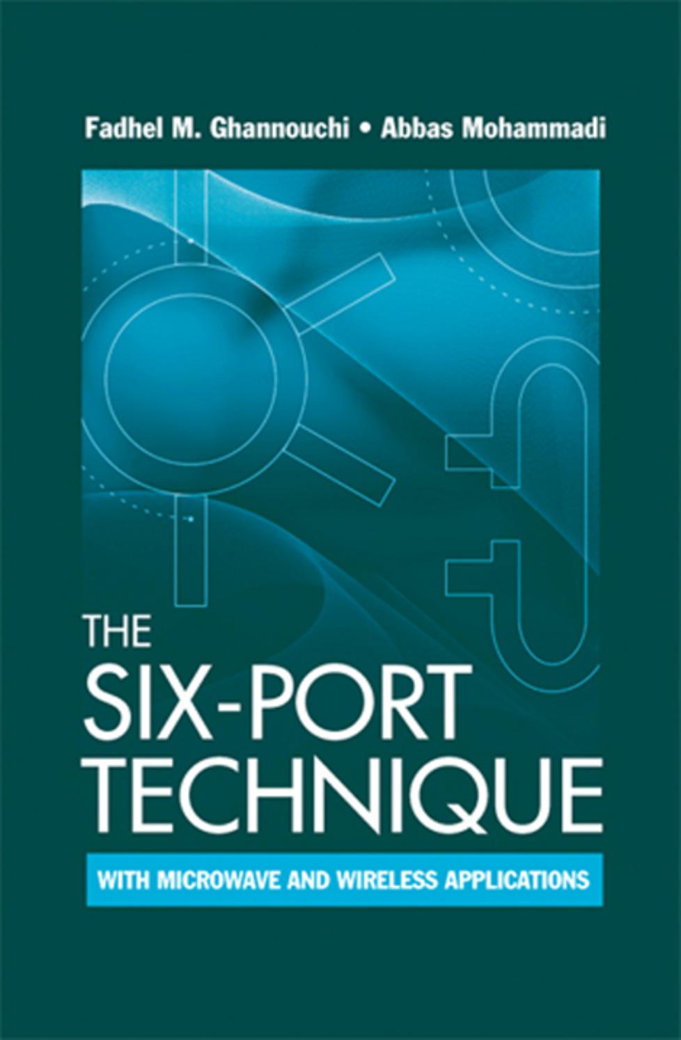 The Six-Port Technique with Microwave and Wireless Applications