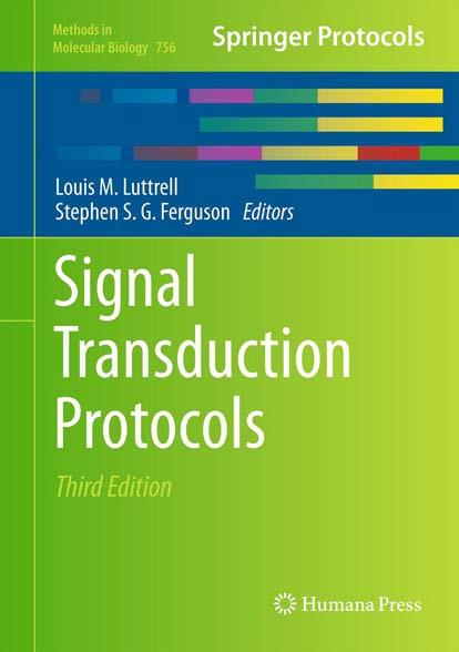 Louis n S. G. Ferguson Signal Transduction Protocols, 3rd Edition Methods in Molecular Biology 756 2011