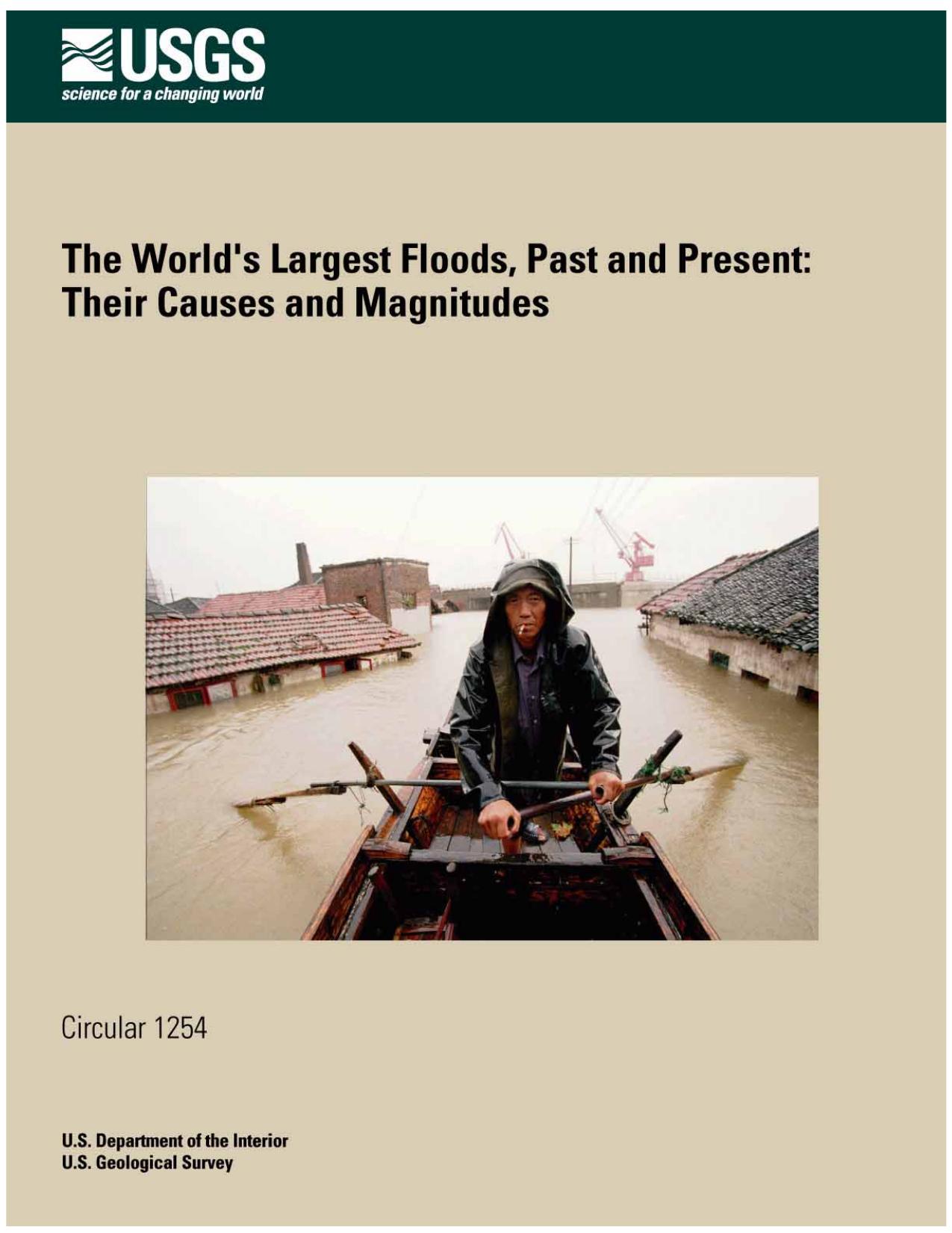 The World's Largest Floods, Past and Present: Their Causes and Magnitudes