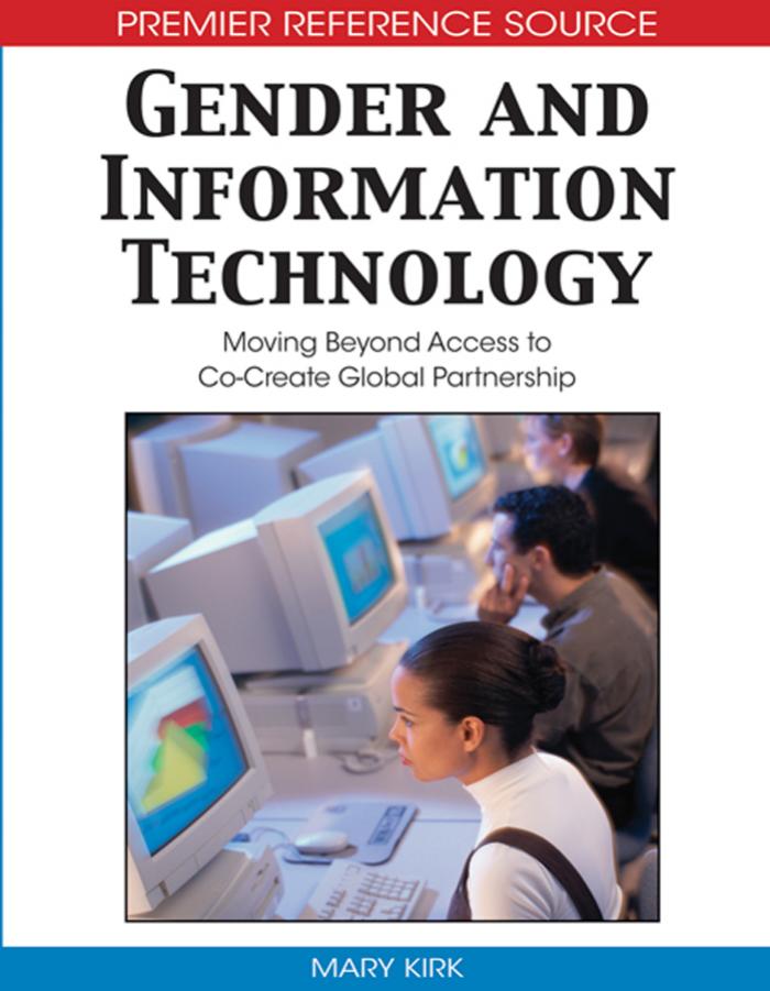 Gender and Information Technology : Moving Beyond Access to Co-create Global Partnership