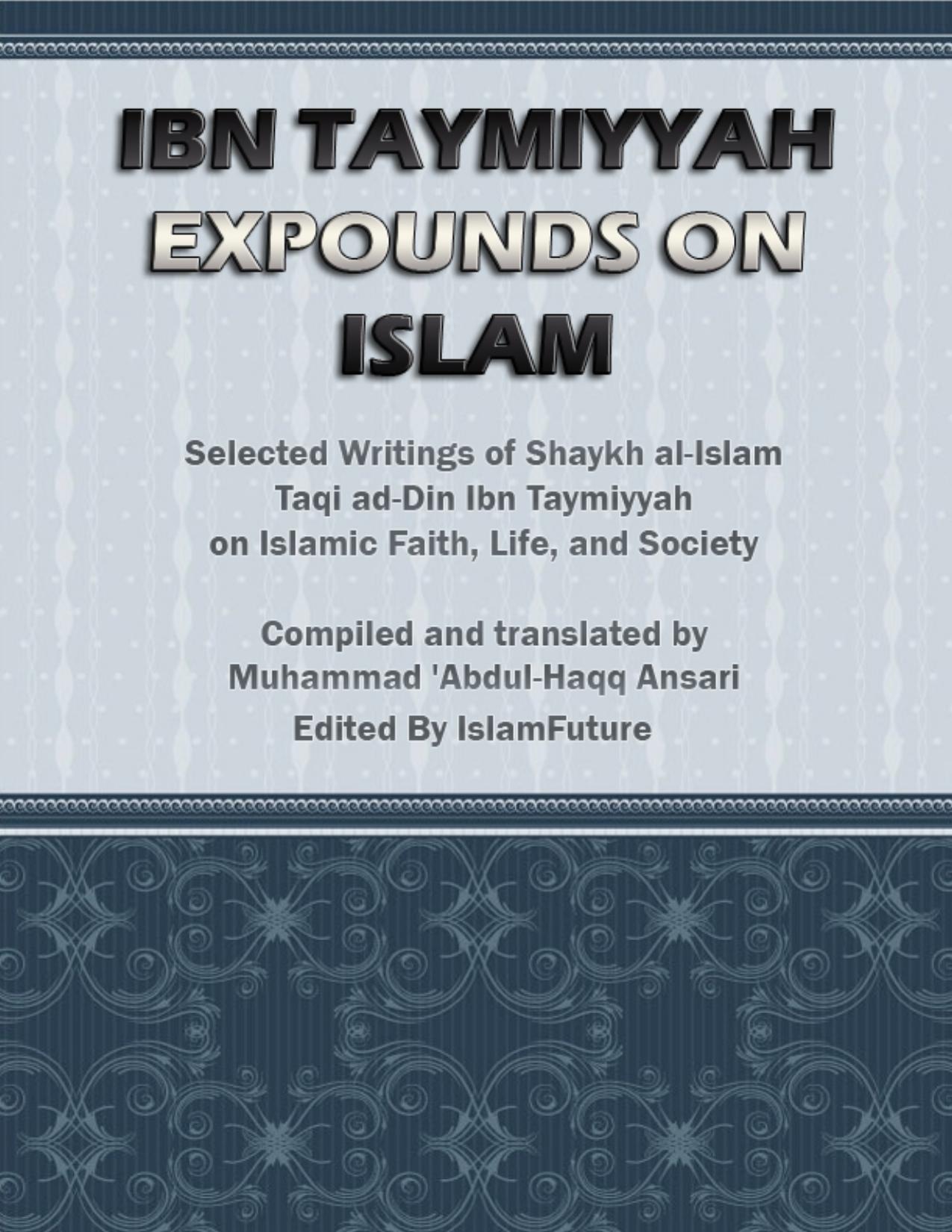 Ibn Taymiyyah Expounds on Islam | Kalamullah.Com