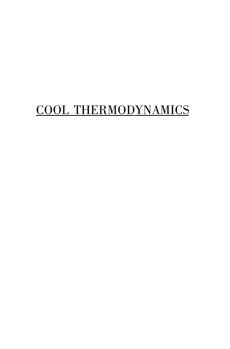 Cool Thermodynamics: The Engineering and Physics of Predictive, Diagnostic and Optimization Methods for Cooling Systems
