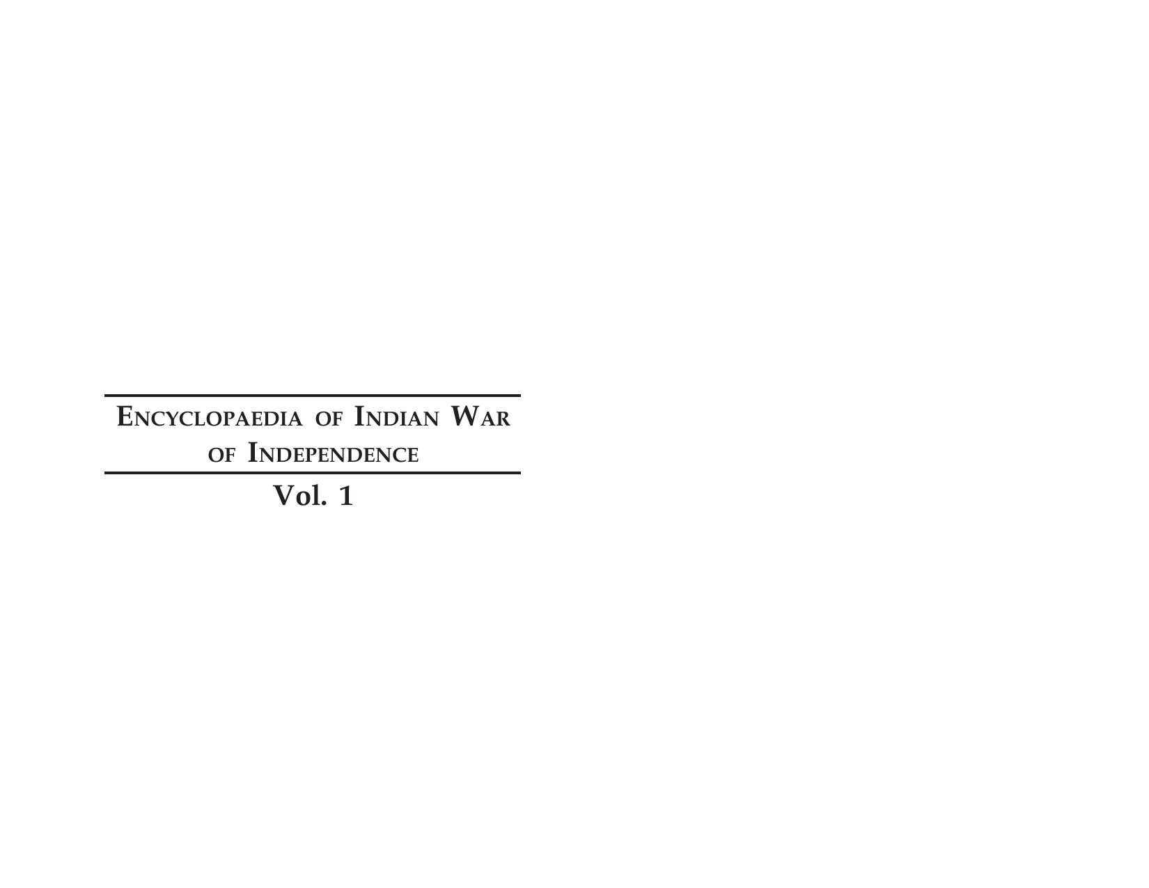 Encyclopaedia of Indian War of Independence (Vol. 1).pmd