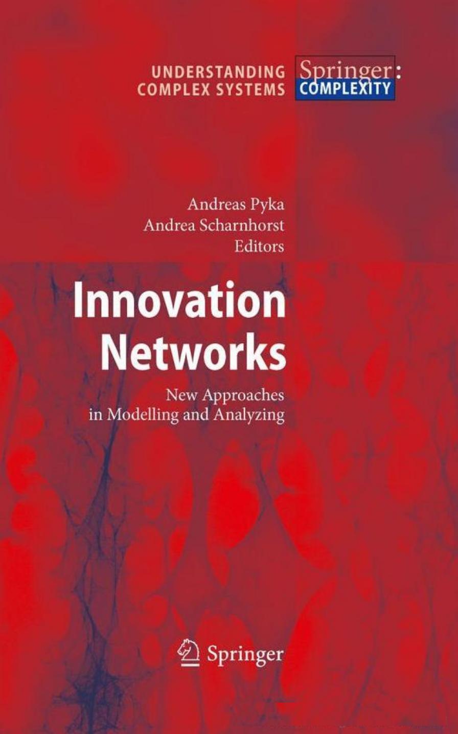 Innovation Networks: New Approaches in Modelling and Analyzing (Understanding Complex Systems)Understanding
