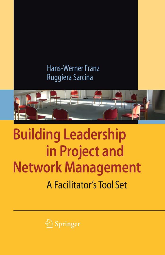 Building Leadership in Project and Network Management: A Facilitator’s Tool Set