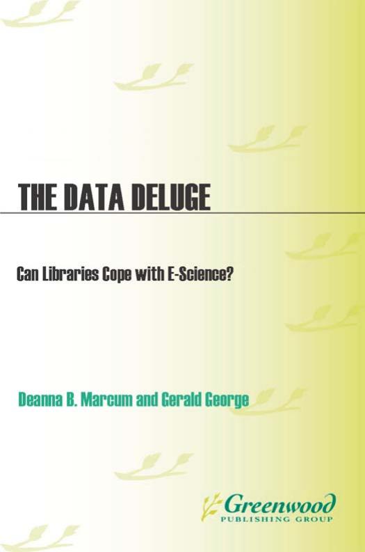 The Data Deluge: Can Libraries Cope with E-Science?