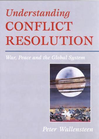 Peter Wallensteen Understanding Conflict Resolution War, Peace and the Global System 2002