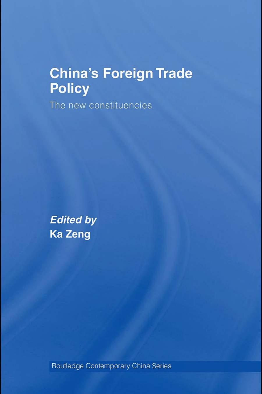 China's Foreign Trade Policy: The New Constituencies