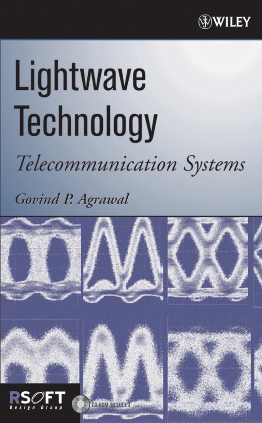 Lightwave Technology: Telecommunication Systems