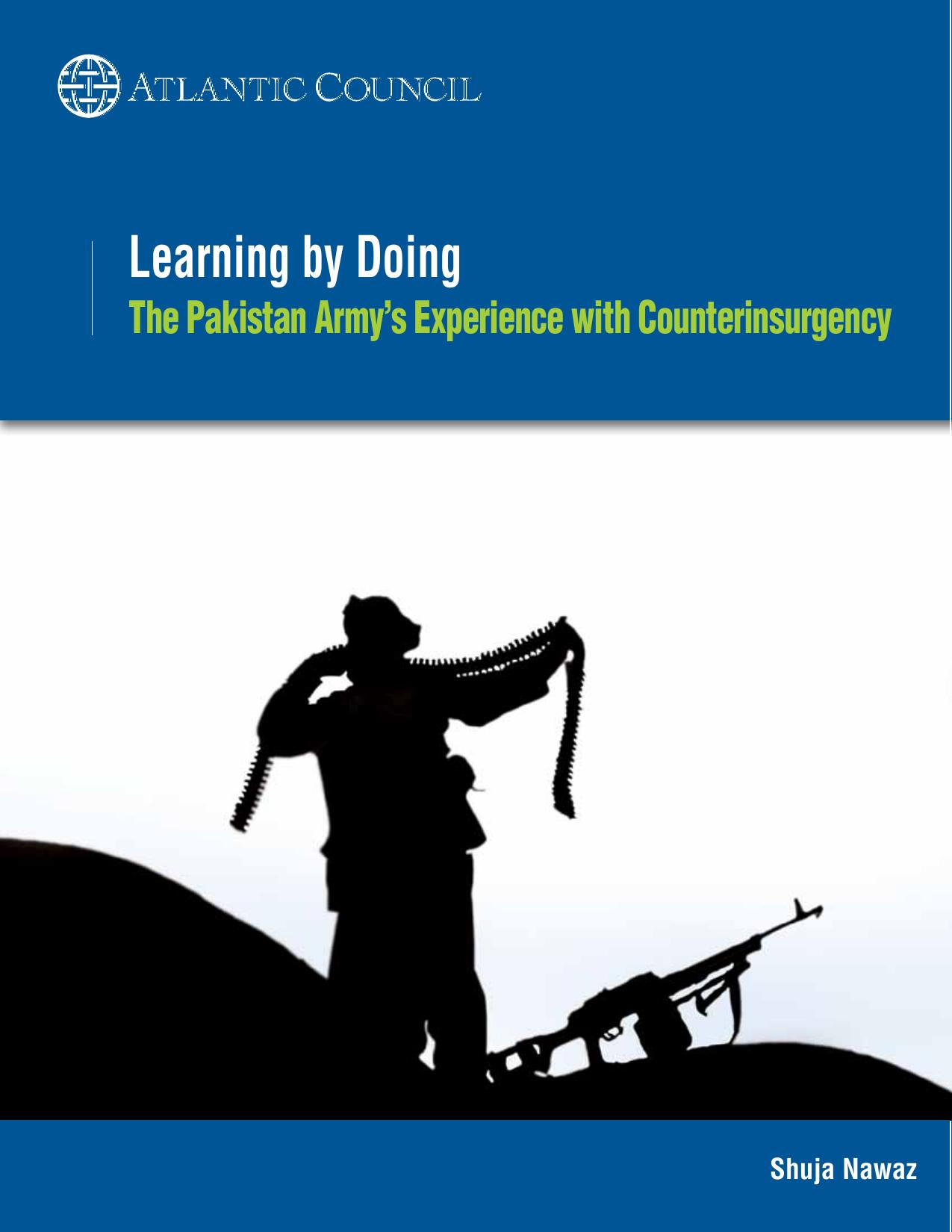 Learning by Doing The Pakistan Army’s Experience with Counterinsurgency