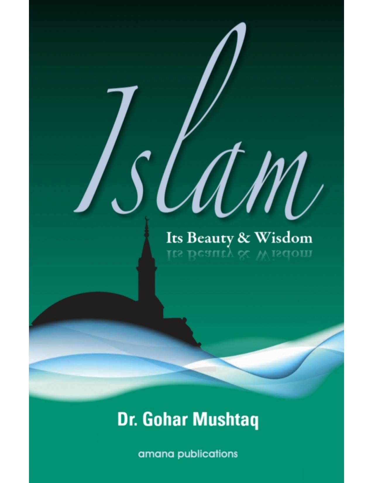 ISLAM Its Beauty and Wisdom