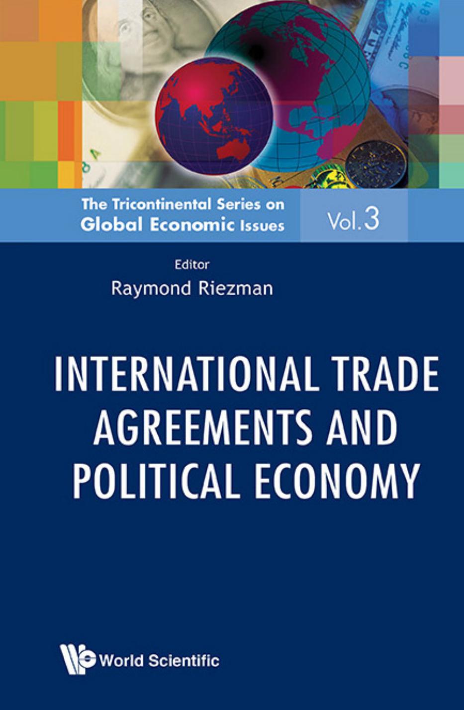 INTERNATIONAL TRADE AGREEMENTS AND POLITICAL ECONOMY