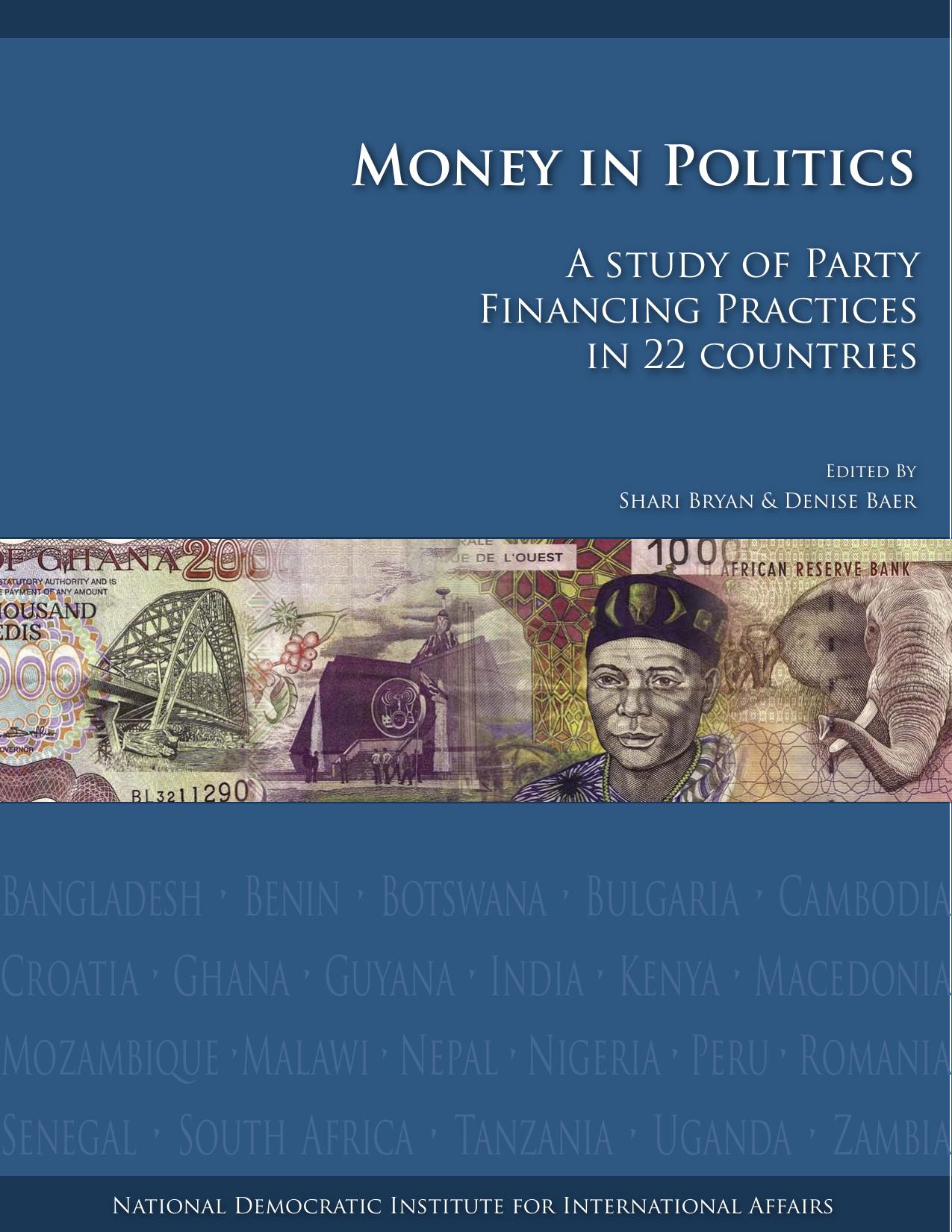 Money in Politics: A Study of Party Financing Practices in 22 Countries