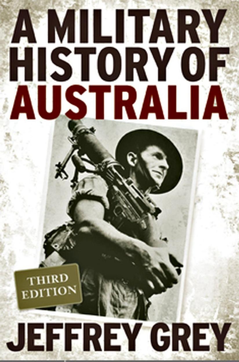 A Military History of Australia, THIRD EDITION