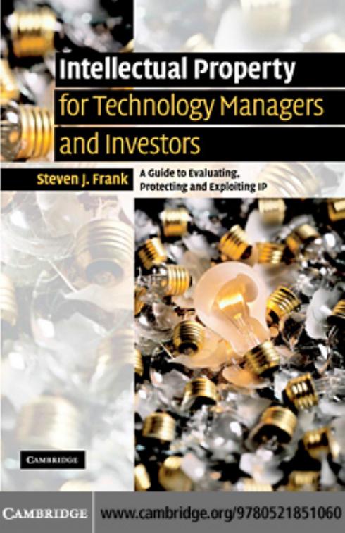 Intellectual Property for Managers and Investors: A Guide to Evaluating, Protecting and Exploiting IP
