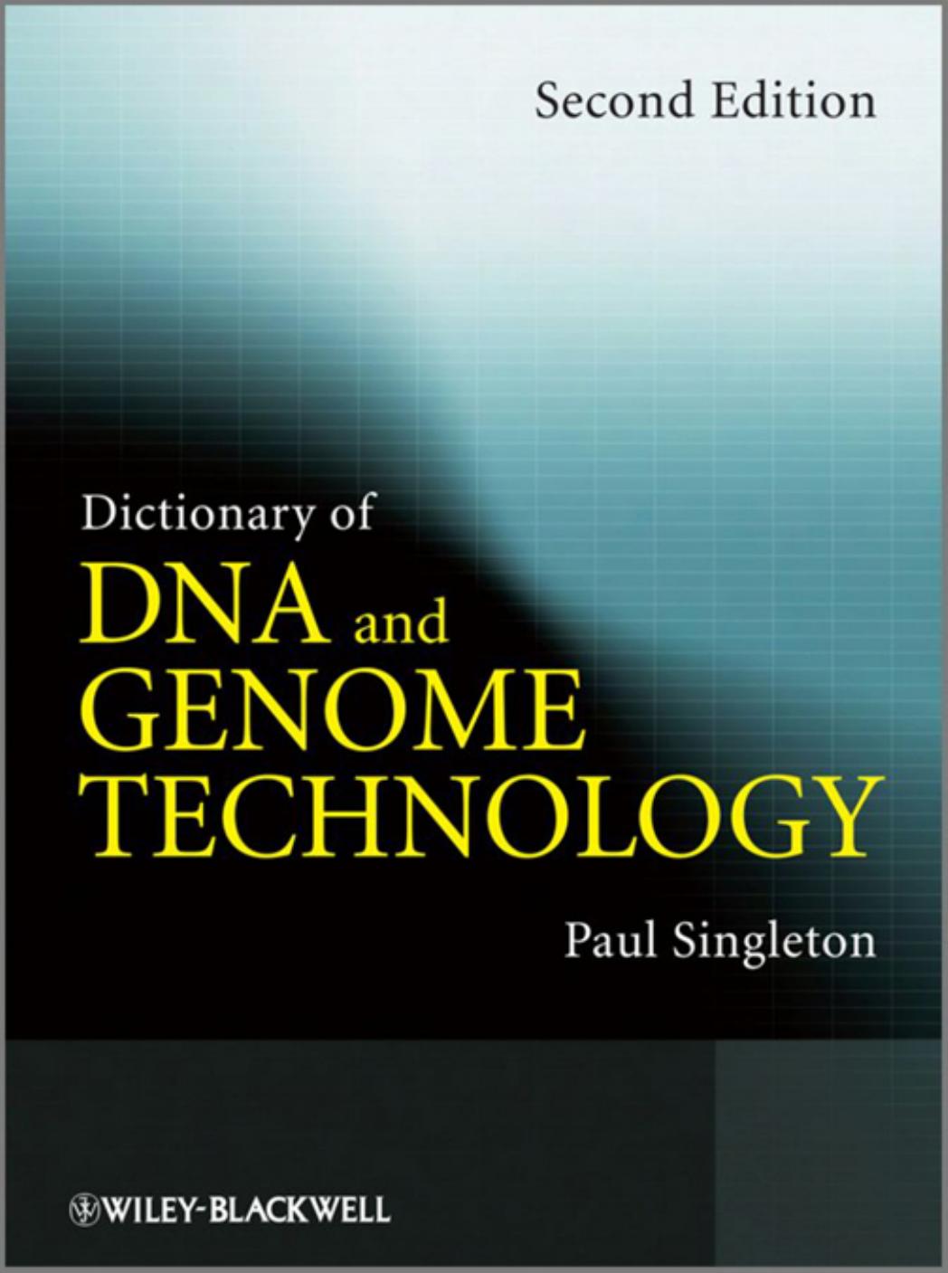 Dictionary of DNA and Genome Technology, Second Edition