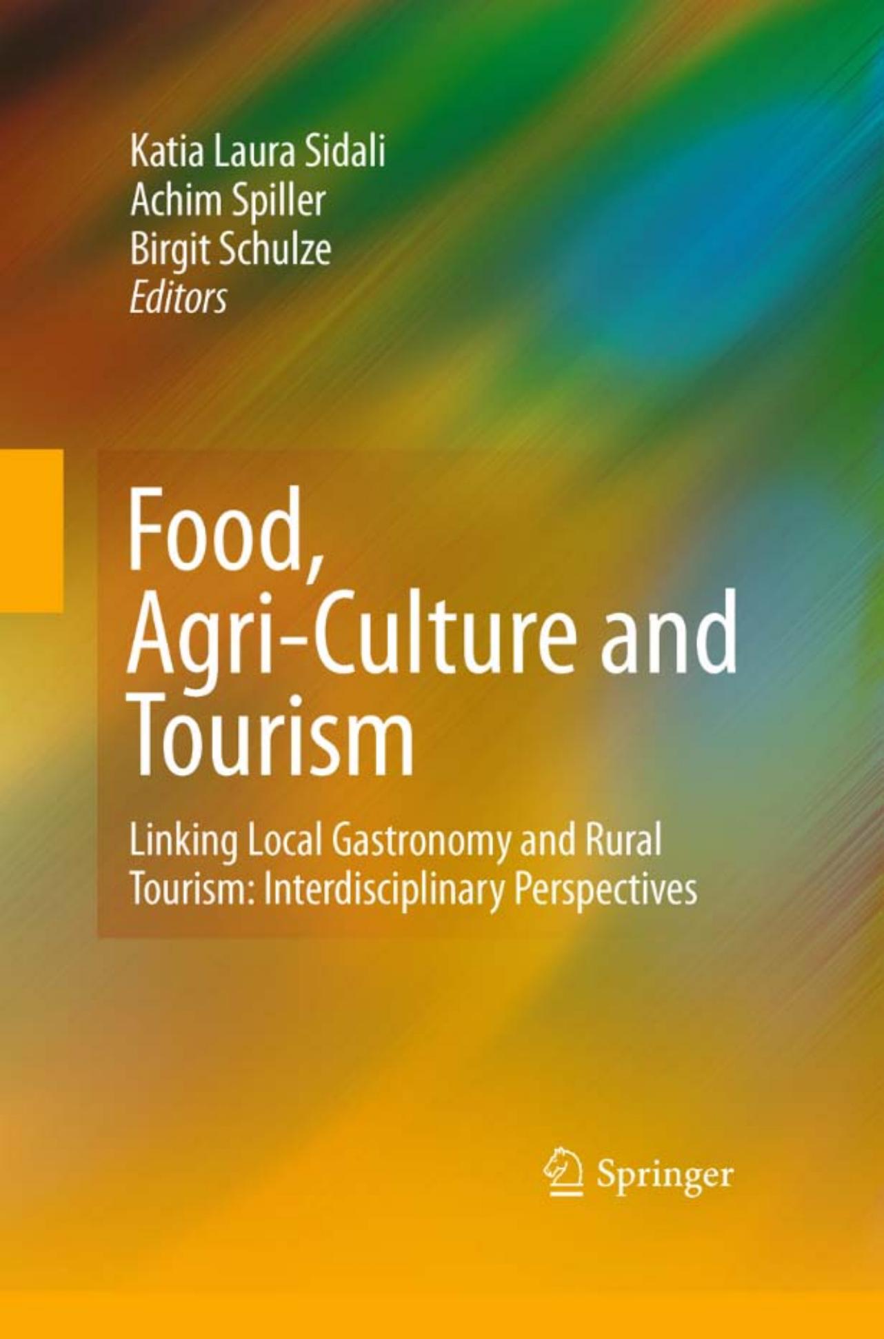 Food, Agri-Culture and Tourism