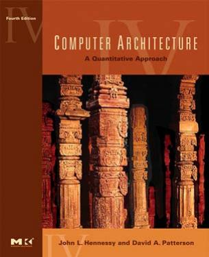 Computer Architecture : A Quantitative Approach