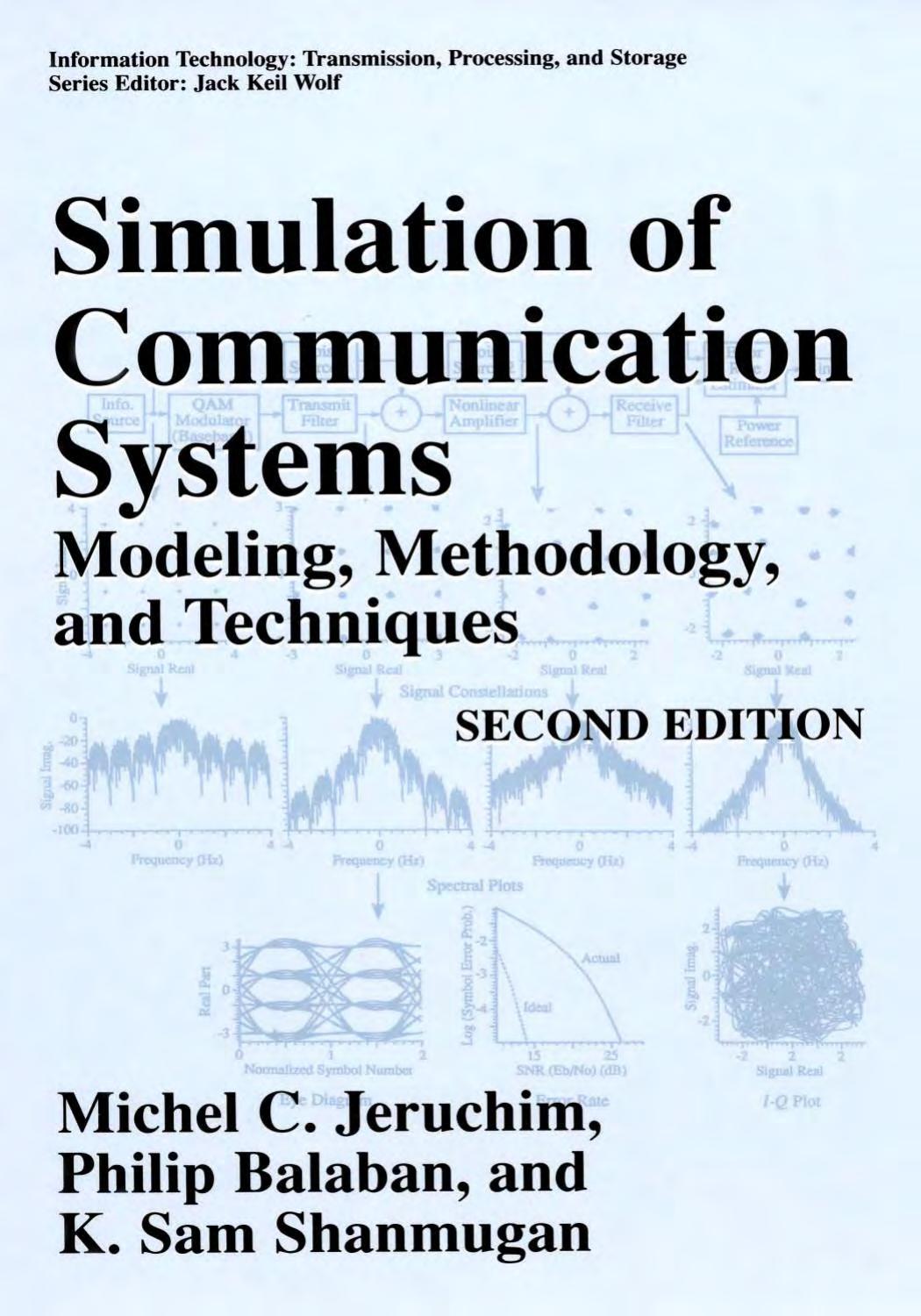 Simulation of Communication Systems : Modeling, Methodology and Techniques, Second Edition (Information Technology: Transmission, Processing and Storage)