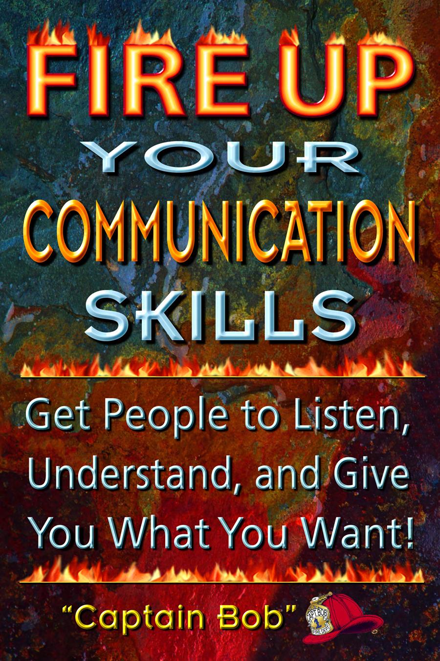 Fire Up Your Communication