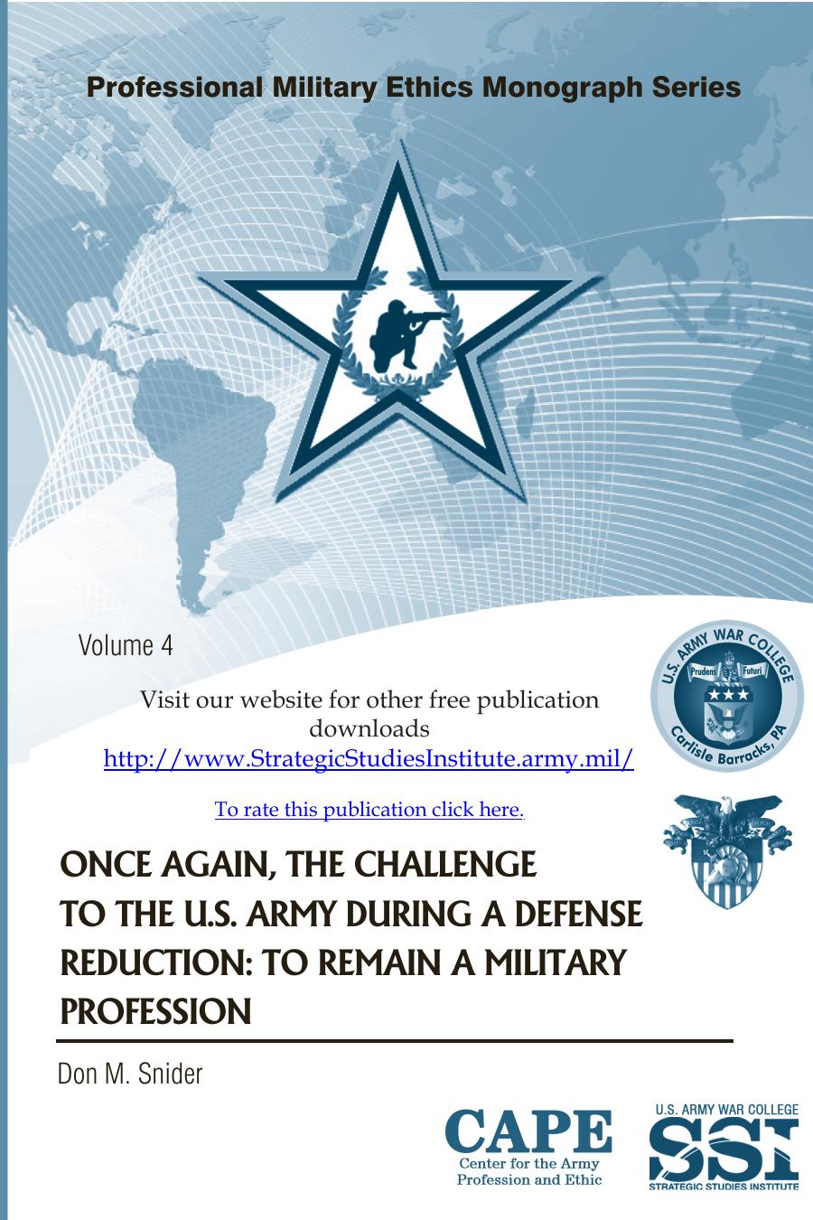 Once Again, the Challenge to the U.S. Army During a Defense Reduction: To Remain a Military Profession