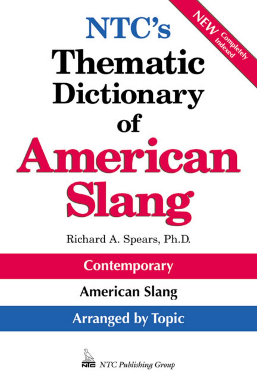 NTC’s Thematic Dictionary of American Slang