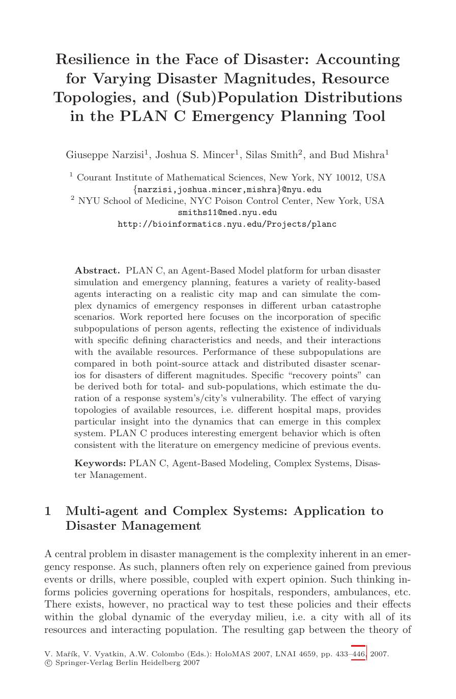 LNAI 4659 - Resilience in the Face of Disaster: Accounting for Varying Disaster Magnitudes, Resource Topologies, and (Sub)Population Distributions in the PLAN C Emergency Planning Tool